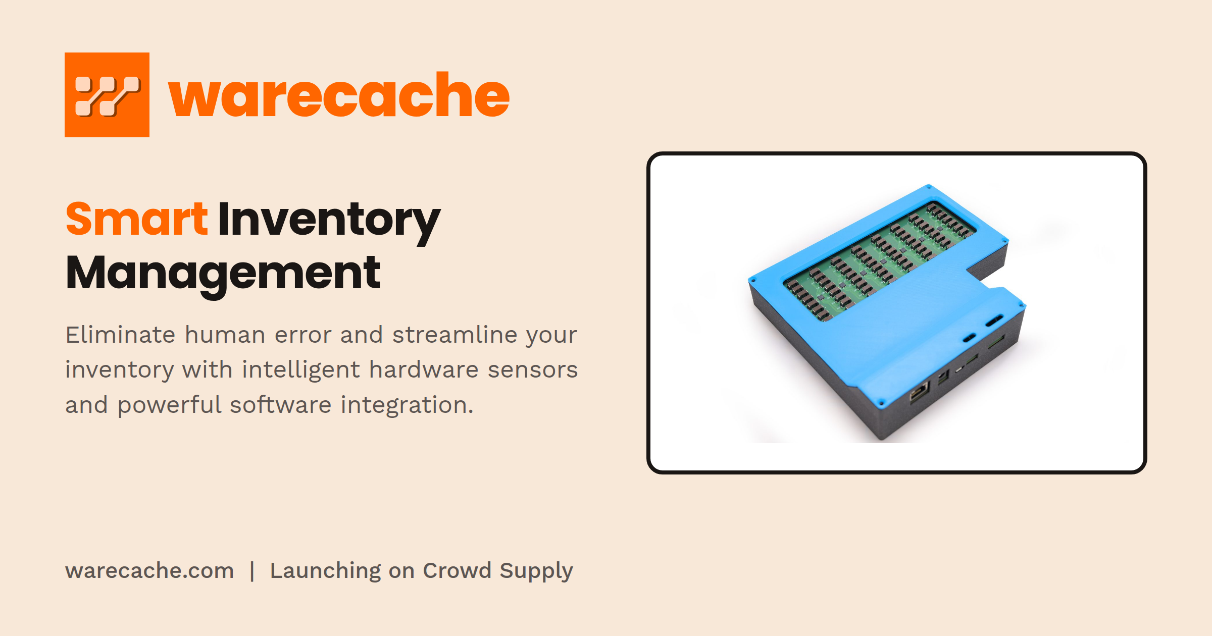 After 4 years of work, warecache is the hardware answer to inventory problems